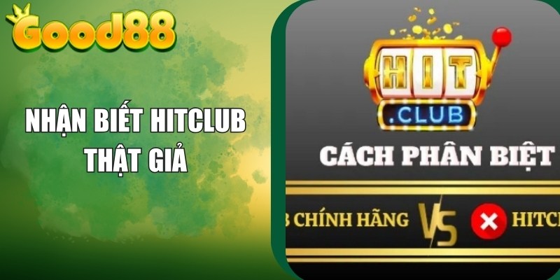 Nhận Biết Hitclub Thật Giả: Cách Phân Biệt Trang Chính Chủ 1 Nhận Biết Hitclub Thật Giả: Cách Phân Biệt Trang Chính Chủ